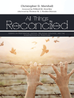 All Things Reconciled: Essays on Restorative Justice, Religious Violence, and the Interpretation of Scripture