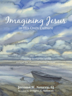 Imagining Jesus in His Own Culture: Creating Scenarios of the Gospel for Contemplative Prayer