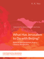 What Has Jerusalem to Do with Beijing?: Biblical Interpretation from a Chinese Perspective, Second Edition