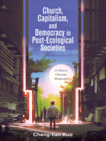 Church, Capitalism, and Democracy in Post-Ecological Societies: A Chinese Christian Perspective