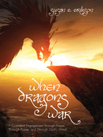 When Dragons War: A Confident Engagement Through Prayer, Through Praise, and Through God’s Word