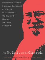 The Spirit and the Church: Peter Damian Fehlner’s Franciscan Development of Vatican II on the Themes of the Holy Spirit, Mary, and the Church—Festschrift