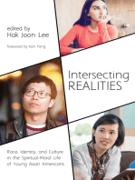 Intersecting Realities: Race, Identity, and Culture in the Spiritual-Moral Life of Young Asian Americans