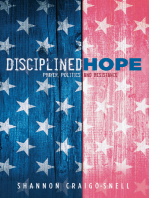 Disciplined Hope: Prayer, Politics, and Resistance