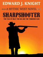 Sharpshooter: The Tale of Billy the Kid and the Tennessee Raid: The Mythic West, #2