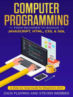 Computer Programming: From Beginner to Badass—JavaScript, HTML, CSS, & SQL