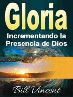 Gloria Incrementando la Presencia de Dios