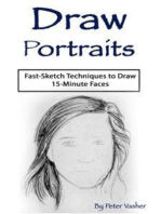 Draw 15 minute portraits: Fast-Sketch Techniques to Draw 15-Minute Faces
