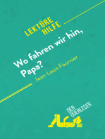 Wo fahren wir hin, Papa? von Jean-Louis Fournier (Lektürehilfe): Detaillierte Zusammenfassung, Personenanalyse und Interpretation