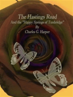 The Hastings Road: And the "Happy Springs of Tunbridge"