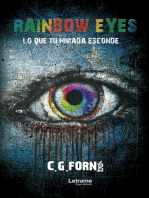 Rainbow eyes: Lo que tu mirada esconde