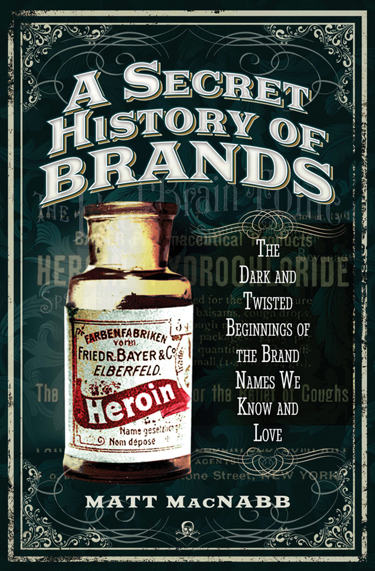 A Secret History Of Brands By Matt Macnabb Ebook