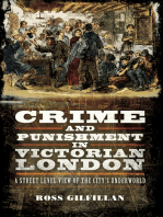 Crime and Punishment in Victorian London: A Street Level View of the City's Underworld