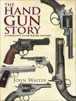 The Hand Gun Story: A Complete Illustrated History