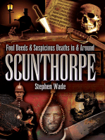 Foul Deeds & Suspicious Deaths in & Around Scunthorpe