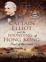 Captain Elliot and the Founding of Hong Kong: Pearl of the Orient