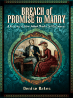 Breach of Promise to Marry: A History of How Jilted Brides Settled Scores