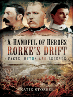 A Handful of Heroes, Rorke's Drift: Facts, Myths and Legends