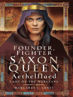 Founder, Fighter, Saxon Queen: Aethelflaed, Lady of the Mercians