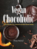 Vegan Chocoholic: Cakes, Biscuits, Pies, Desserts and Quick Sweet Snacks