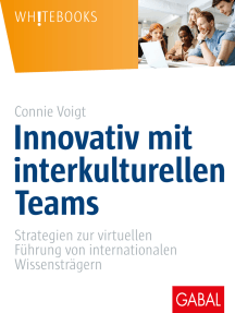 Innovativ mit interkulturellen Teams: Strategien zur virtuellen Führung von internationalen Wissensträgern