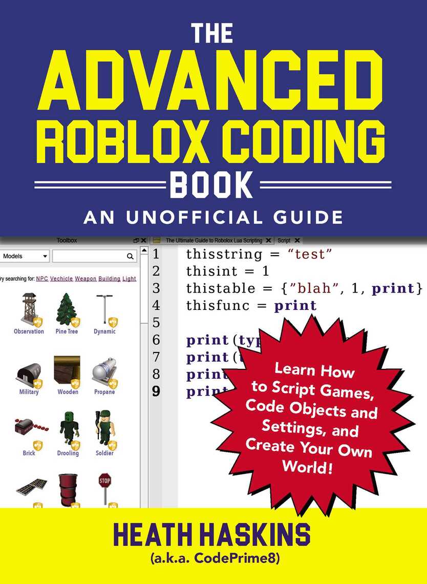 The Advanced Roblox Coding Book An Unofficial Guide By Heath Haskins Book Read Online - roblox old layout roblox free scripts