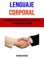 Lenguaje Corporal: Aprende A Interpretar A La Gente En Menos De Un Día