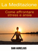 La Meditazione come affrontare stress e ansia