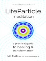 LifeParticle Meditation: A Practical Guide for Healing and Transformation