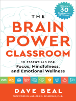 The Brain Power Classroom: 10 Essentials for Focus, Mindfulness, and Emotional Wellness