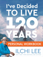 I've Decided to Live 120 Years Workbook