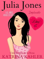 Julia Jones – Los Años Adolescentes: Implacable (Libro 6): Julia Jones – Los Años Adolescentes, #6