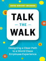 Talk the Walk: Designing a Clear Path to a World Class Employee Experience