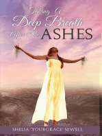 Taking a Deep Breath After the Ashes
