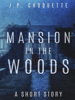 Mansion in the Woods: a Short Story: Monsters in the Green Mountains