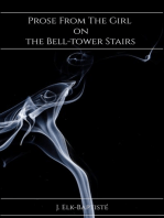 Prose From The Girl on the Bell-tower Stairs