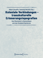 Koloniale Verbindungen - transkulturelle Erinnerungstopografien: Das Rheinland in Deutschland und das Grasland Kameruns