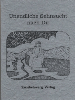 Unendliche Sehnsucht nach Dir