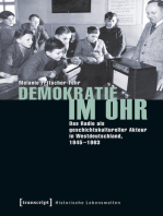 Demokratie im Ohr: Das Radio als geschichtskultureller Akteur in Westdeutschland, 1945-1963