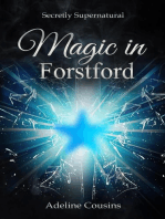 Magic in Forstford: Secretly Supernatural Series, #1