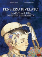 Pensiero rivelato: Il manuale del dentista mentalista