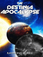 The Destinia Apocalypse: The Starguards: Of Humans, Heroes, and Demigods, #4