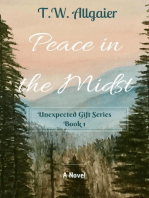 Peace in the Midst: Unexpected Gift Series, #1