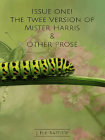 Issue One The Twee Version of Mister Harris & Other Prose