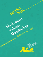 Nach einer wahren Geschichte von Delphine de Vigan (Lektürehilfe): Detaillierte Zusammenfassung, Personenanalyse und Interpretation