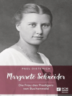 Margarete Schneider: Die Frau des Predigers von Buchenwald