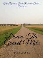 Down The Gravel Mile