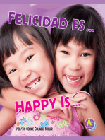 Felicidad es.../Happy Is...