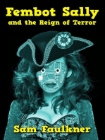 Fembot Sally and the Reign of Terror: Fembot Sally, #6