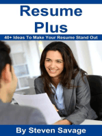 Resume Plus: 40+ Ways To Make Your Resume Stand Out: Steve's Career Advice, #3